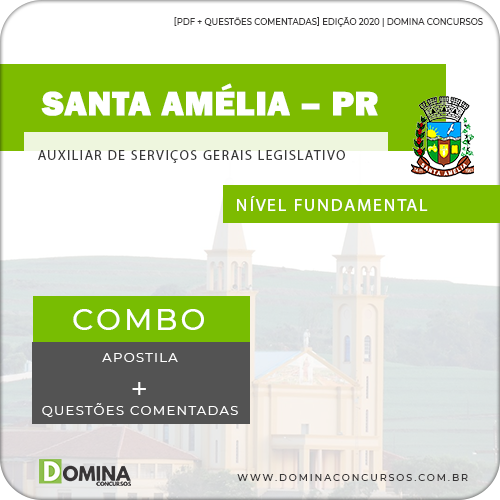 Apostila Câmara Santa Amélia PR 2020 Auxiliar Serviços Gerais