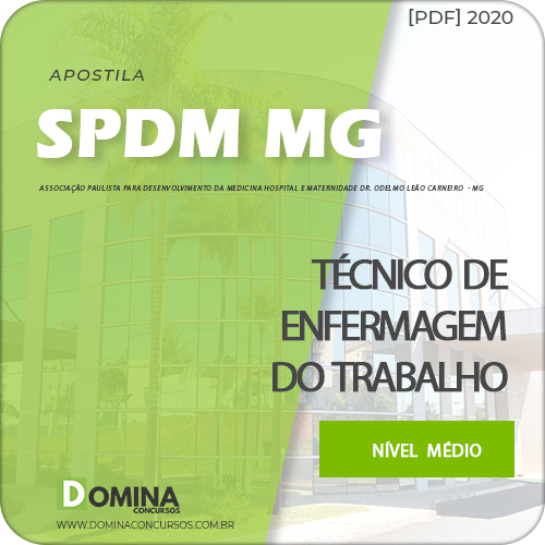 Apostila SPDM MG 2020 Técnico de Enfermagem do Trabalho