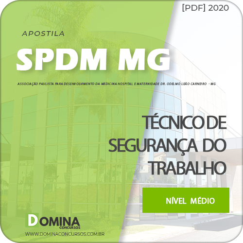 Apostila SPDM MG 2020 Técnico de Segurança do Trabalho