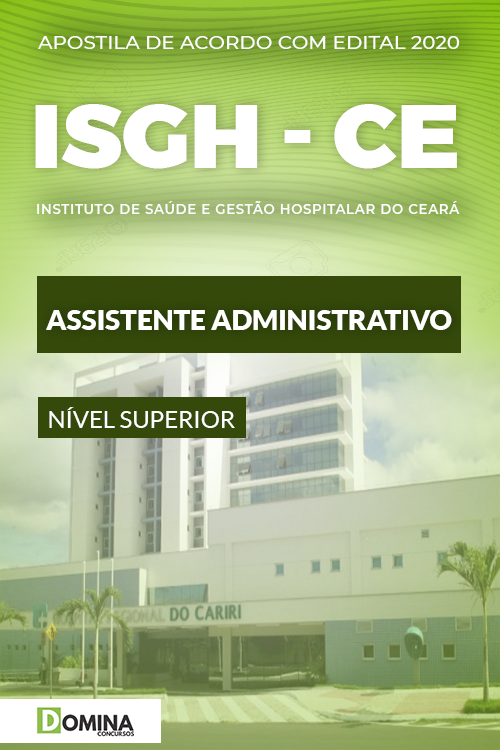 Apostila Concurso ISGH CE 2020 Assistente Administrativo