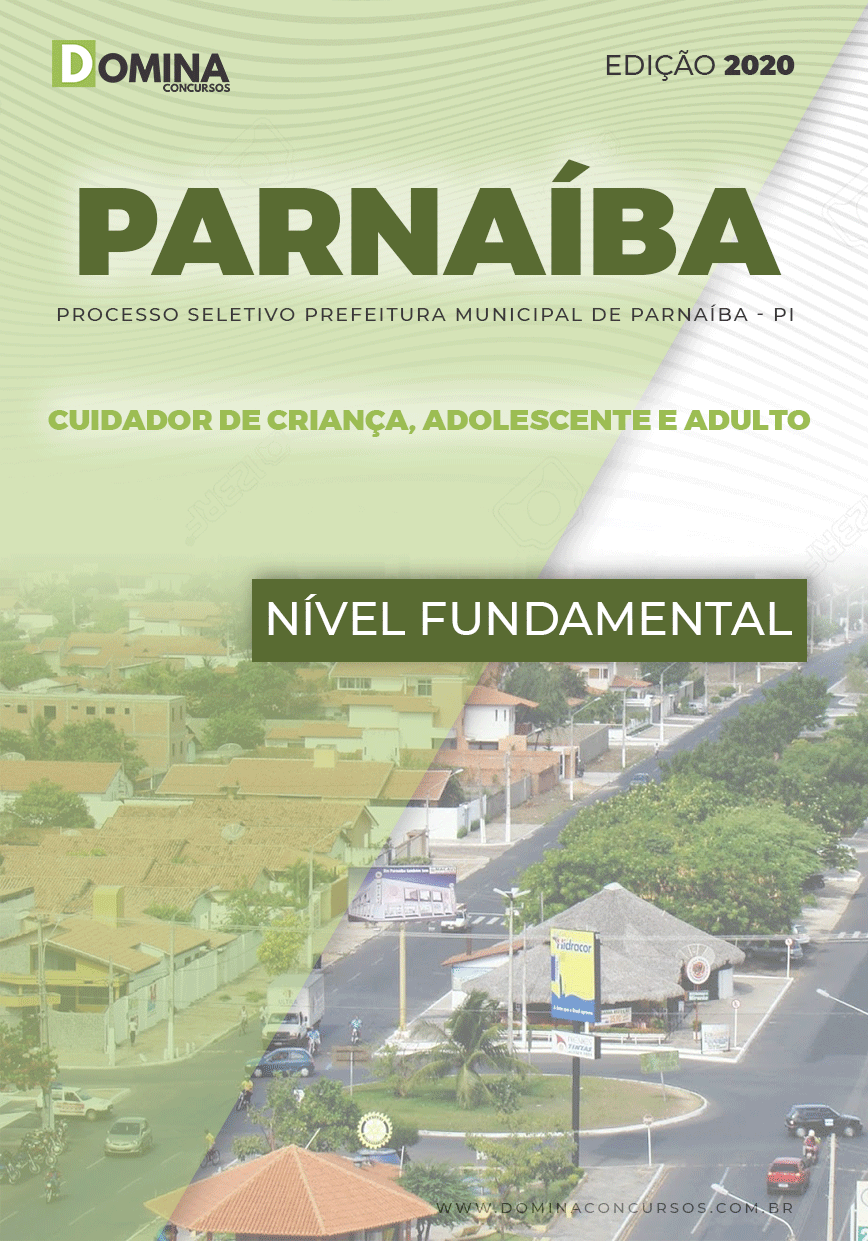 Apostila Pref Parnaíba PI 2020 Cuidador Criança Adolescente e Adulto