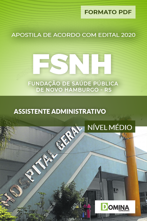 Apostila Concurso FSNH RS 2020 Assistente Administrativo