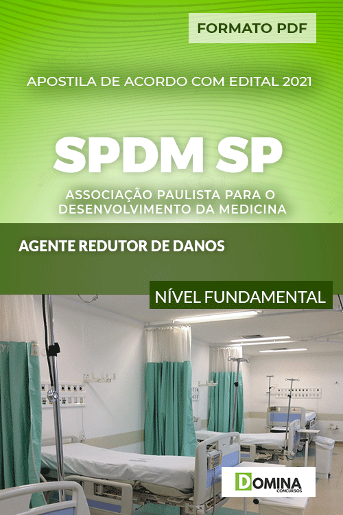 Apostila SPDM SP 2021 Agente Redutor de Danos
