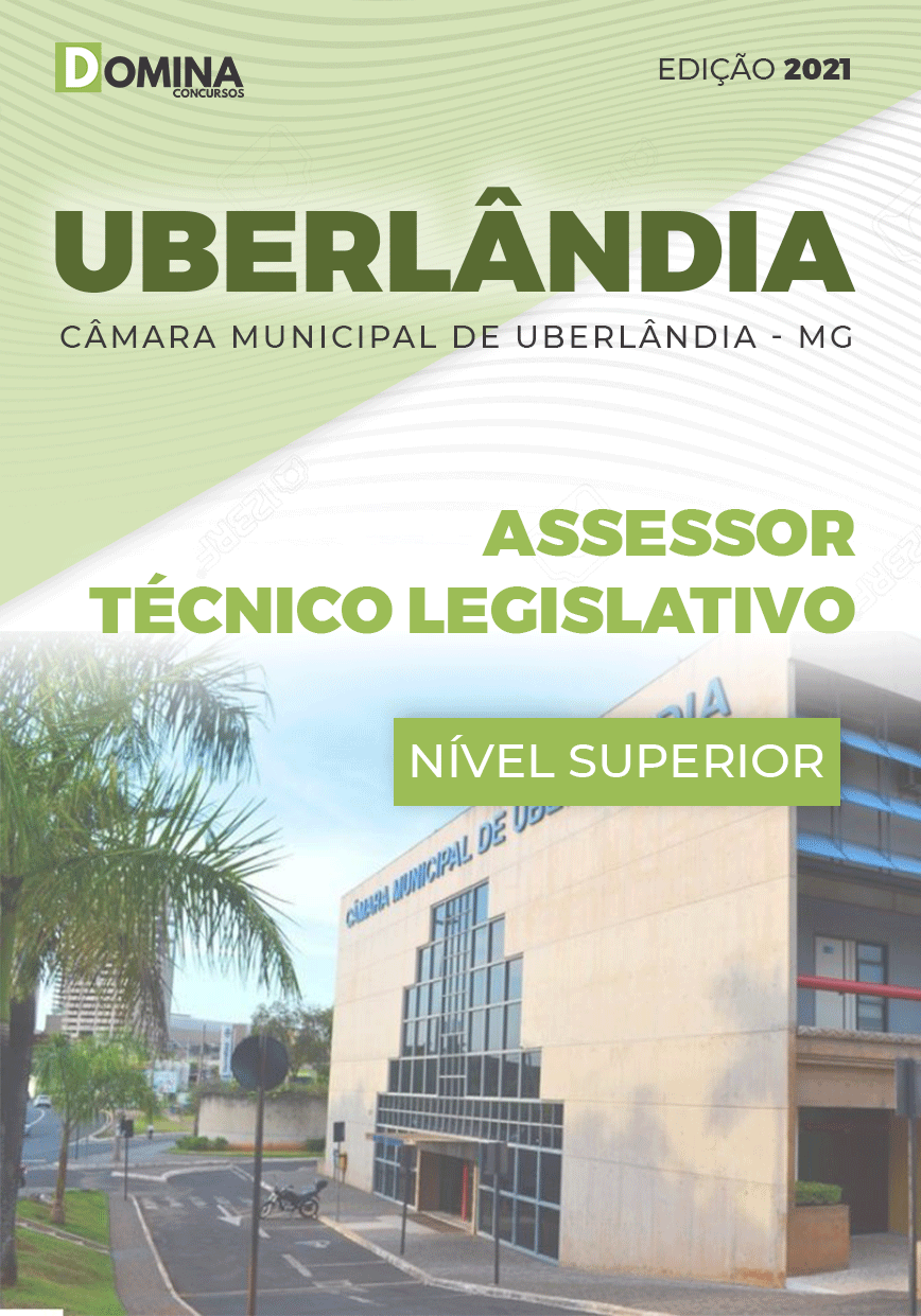 Apostila Câmara Uberlândia MG 2021 Assessor Técnico Legislativo