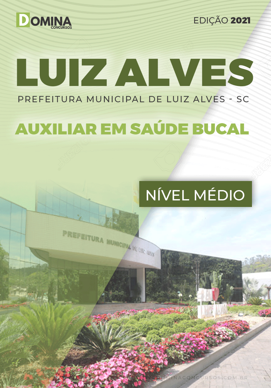 Apostila Pref Luiz Alves SC 2021 Auxiliar em Saúde Bucal