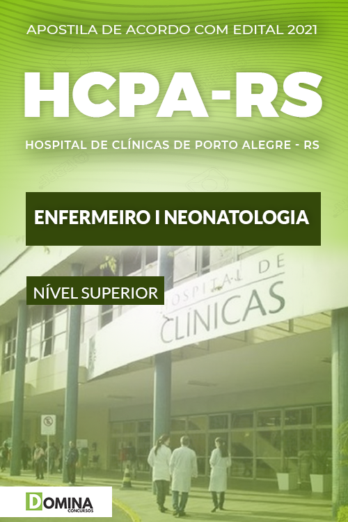 Apostila Seletivo HCPA RS 2021 Enfermeiro I Neonatologia