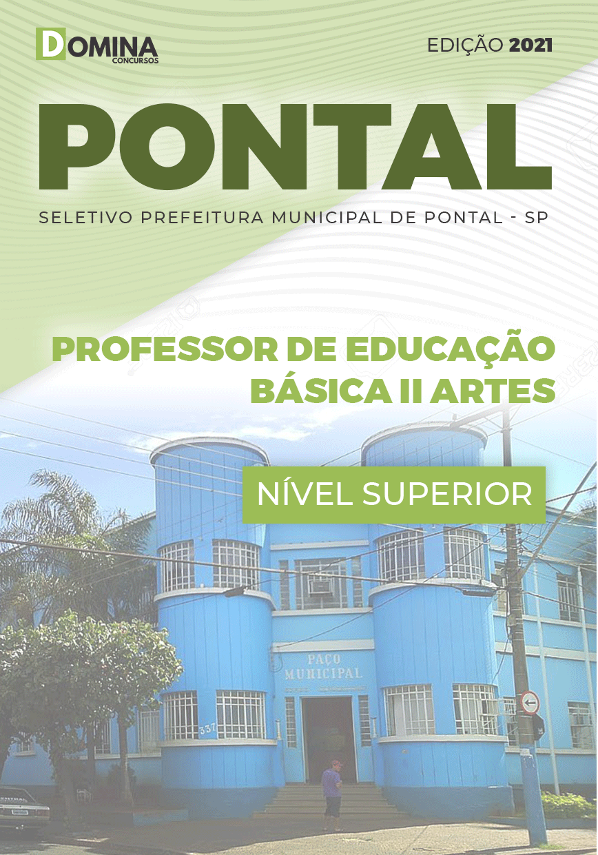 Apostila Pref Pontal SP 2021 Professor de Educação Básica II Artes