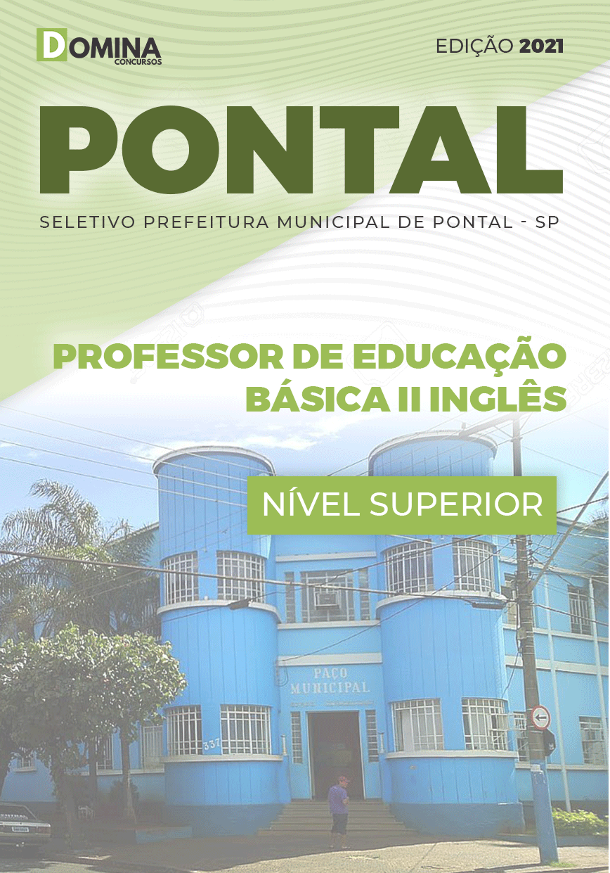 Apostila Pref Pontal SP 2021 Prof de Educação Básica II Inglês