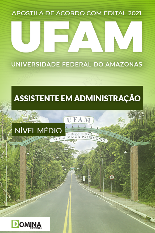 Apostila Concurso UFAM 2021 Assistente em Administração