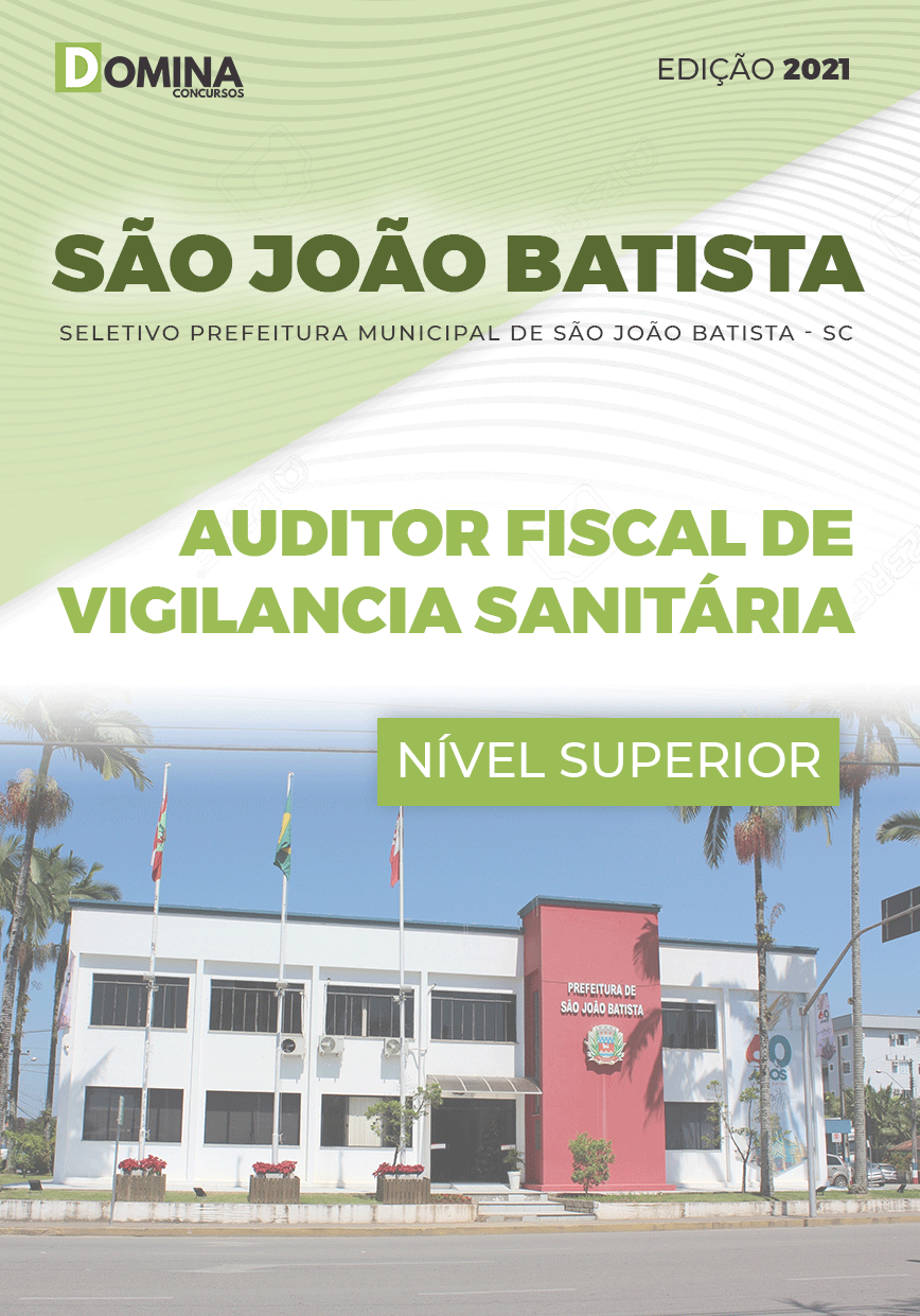 Apostila São João Batista SC 2021 Auditor Fiscal Vigilância