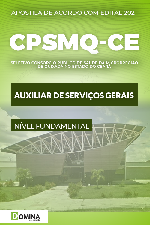 Apostila Quixadá CE CPSMQ 2021 Auxiliar de Serviços Gerais