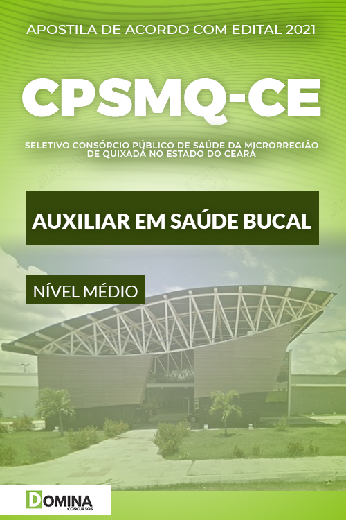 Apostila Quixadá CE CPSMQ 2021 Auxiliar em Saúde Bucal