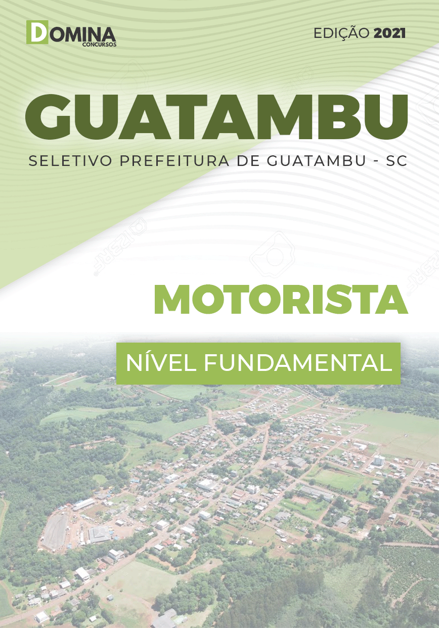 Apostila Guatambu SC 2021 Motorista e Operador de Máquinas