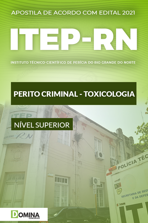 Apostila ITEP RN 2021 Perito Criminal Toxicologia