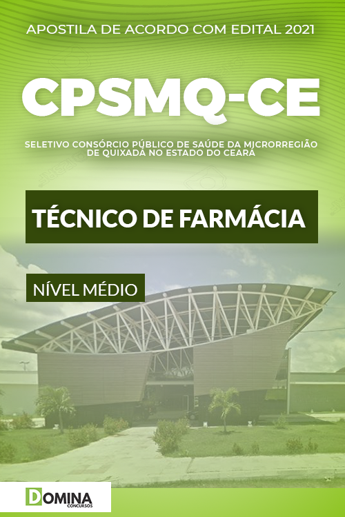 Apostila Quixadá CE CPSMQ 2021 Técnico de Farmácia