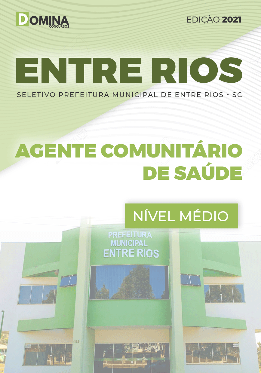 Apostila Pref Entre Rios SC 2021 Agente Comunitário de Saúde