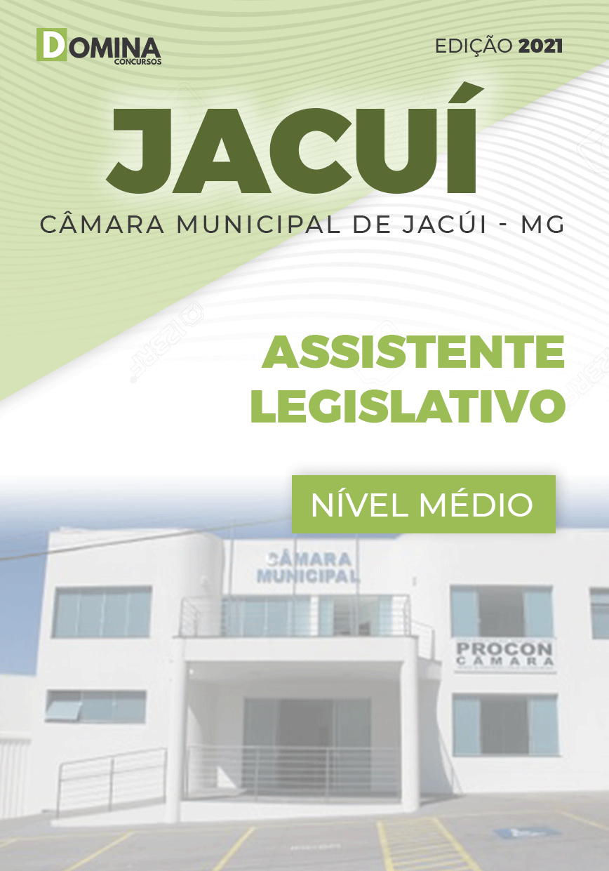 Apostila Câmara Jacuí MG 2021 Assistente Legislativo