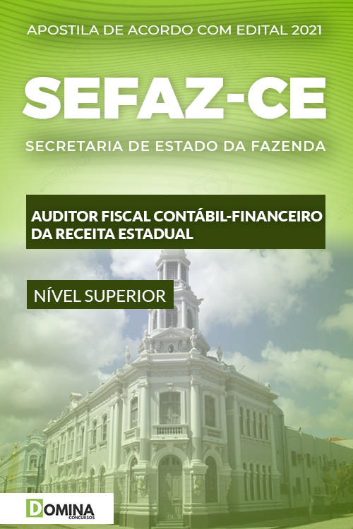 Apostila SEFAZ CE 2021 Auditor Fiscal Contábil Financeiro