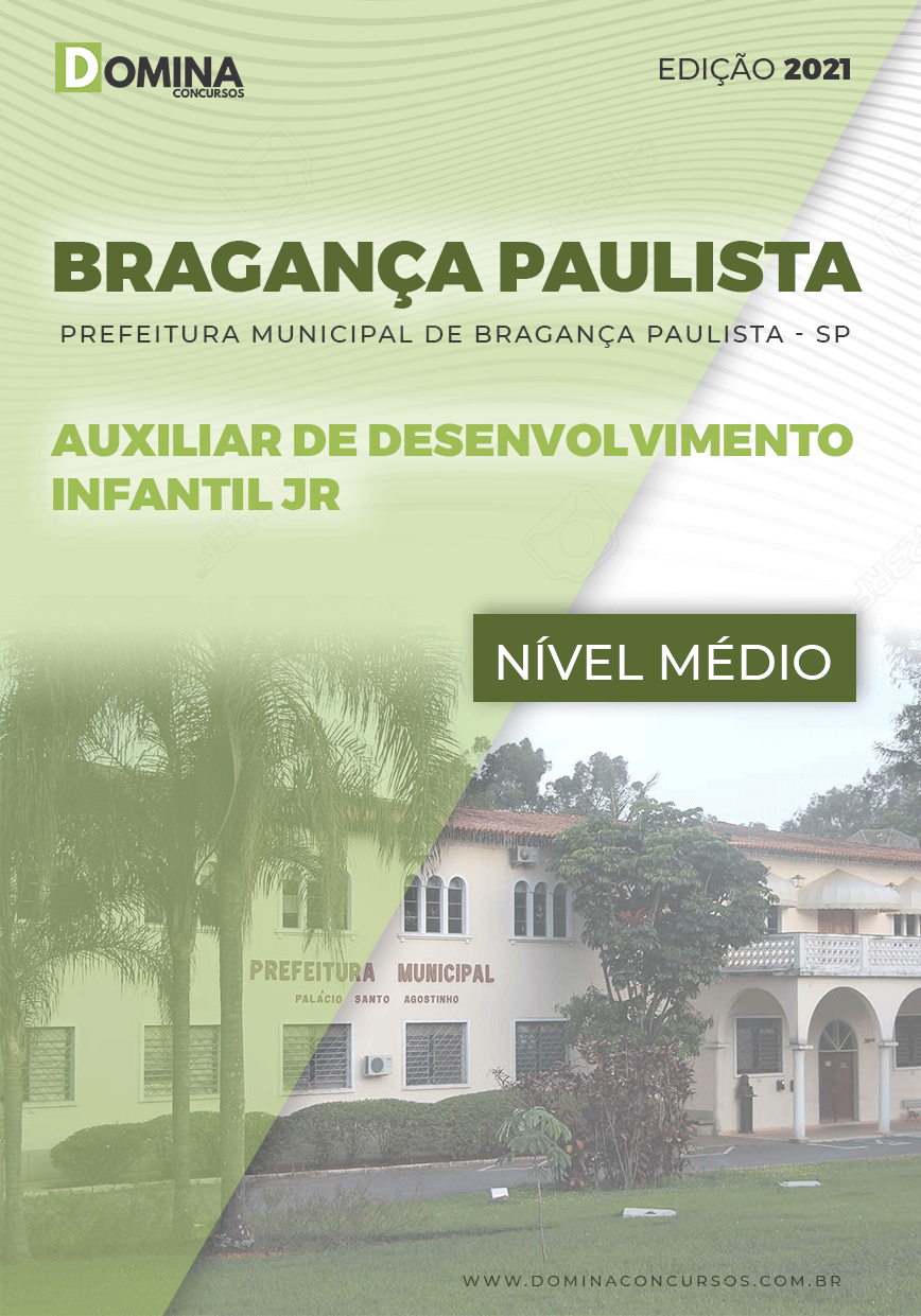 Apostila Bragança Paulista SP 2021 Aux Desenvolvimento Infantil