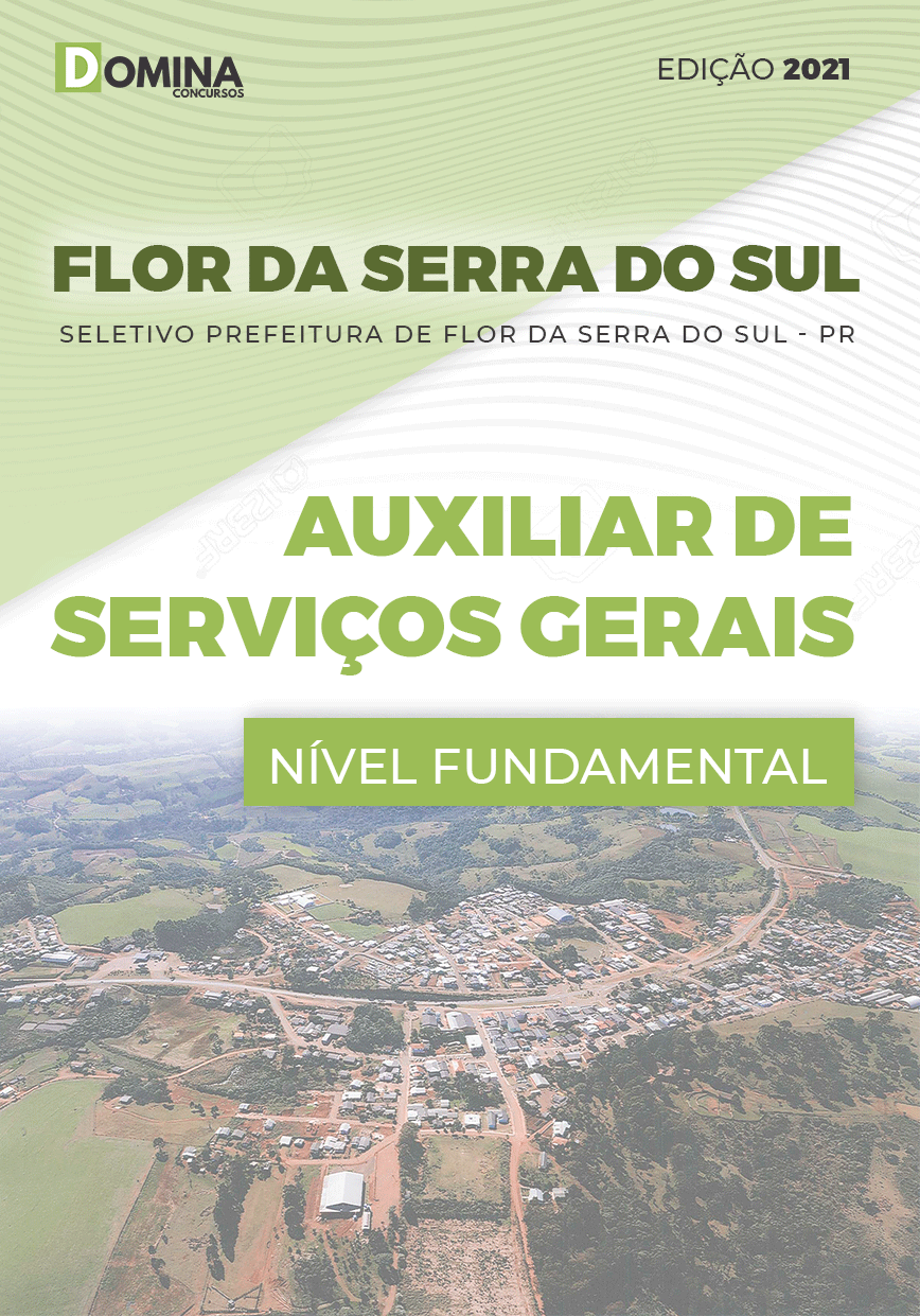 Apostila Pref Flor Serra Sul PR 2021 Auxiliar de Serviços Gerais
