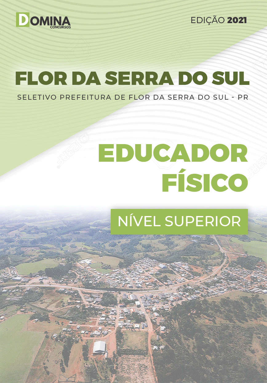 Apostila Seletivo Pref Flor Serra Sul PR 2021 Educador Físico