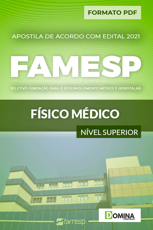 Apostila Processo Seletivo FAMESP 2021 Físico Médico