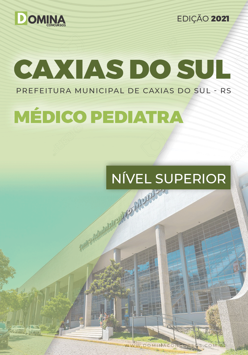 Apostila Concurso Pref Caxias do Sul RS 2021 Médico Pediatra