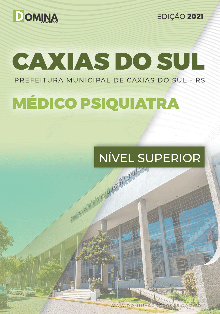 Apostila Concurso Pref Caxias do Sul RS 2021 Médico Psiquiatra