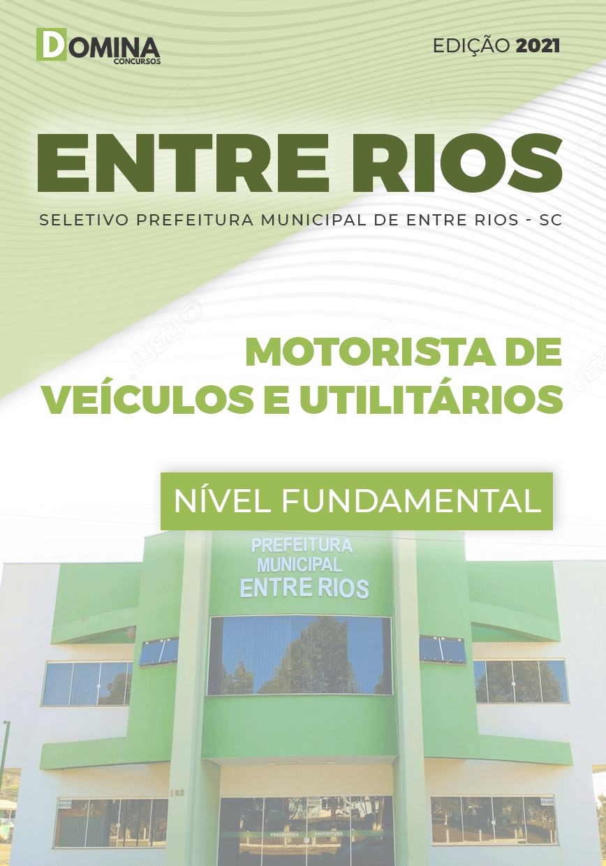 Apostila Pref Entre Rios SC 2021 Motorista de Veículos Utilitários