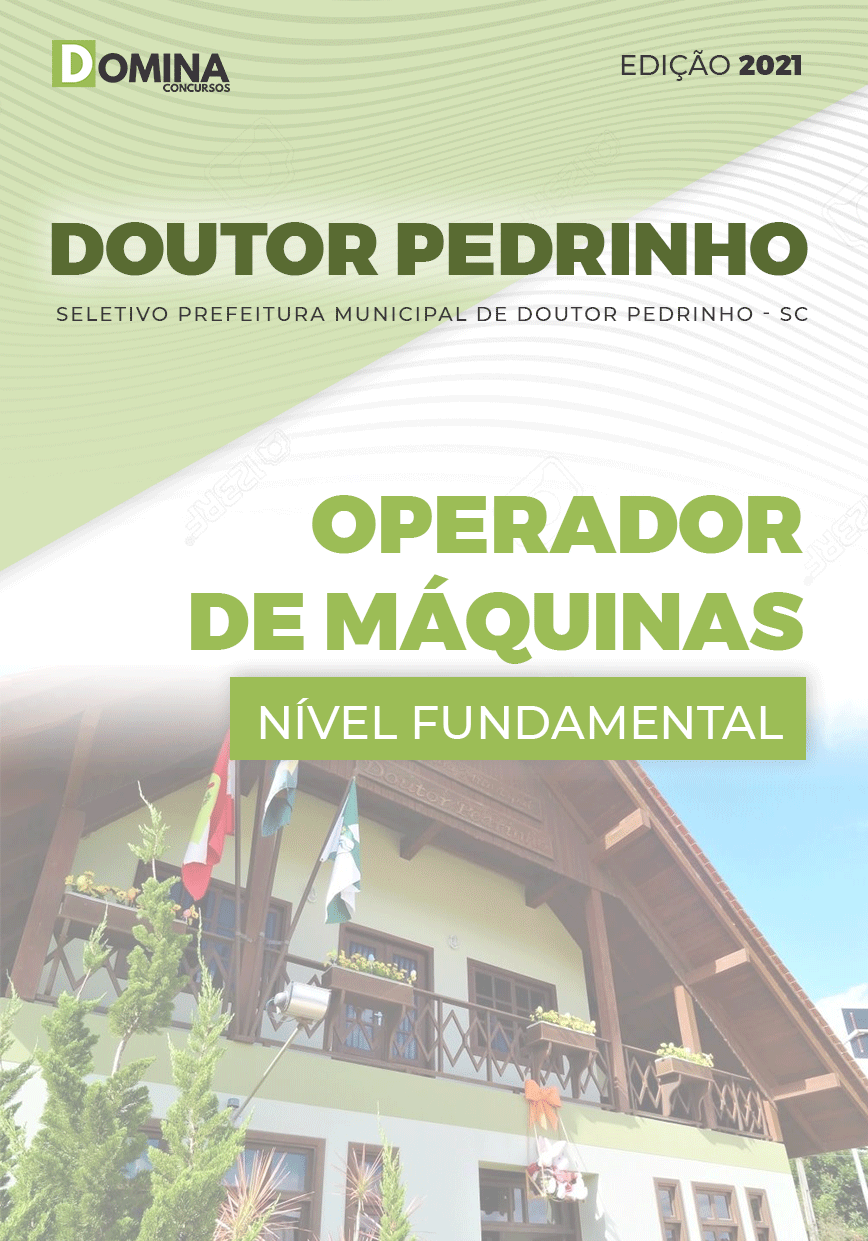 Apostila Pref Doutor Pedrinho SC 2021 Operador de Máquinas