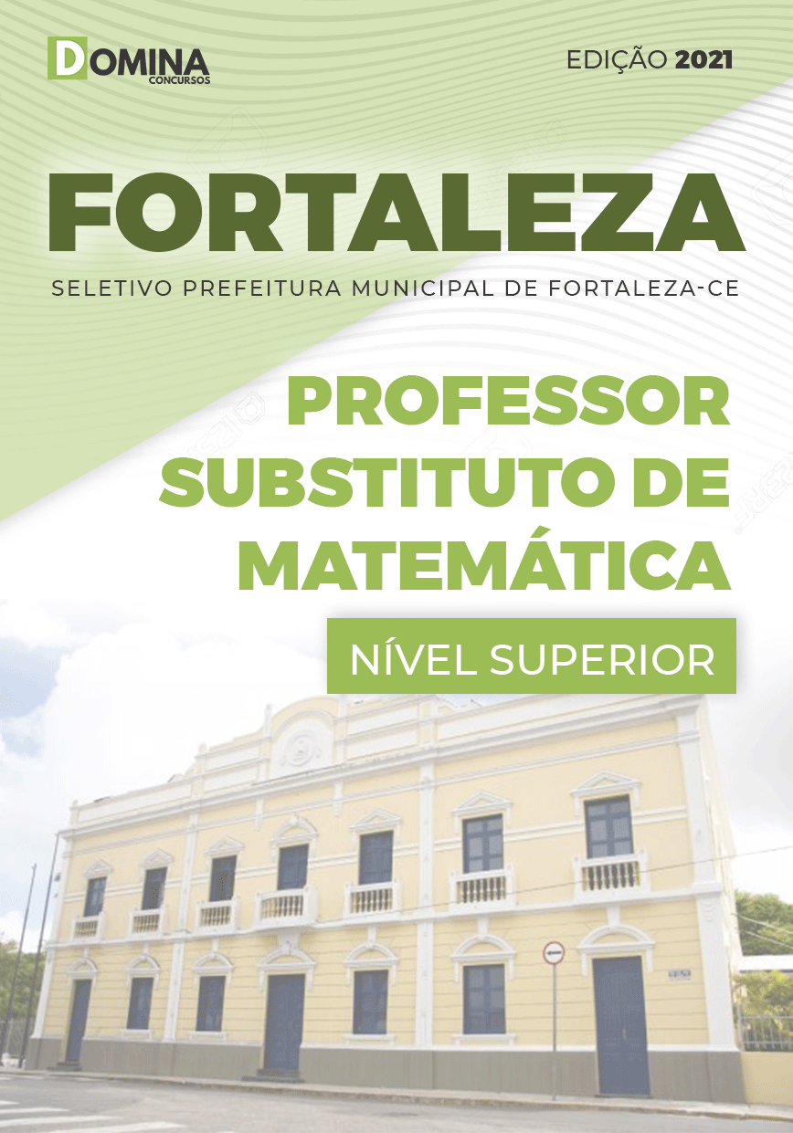Apostila Pref Fortaleza CE 2021 Professor Substituto Matemática