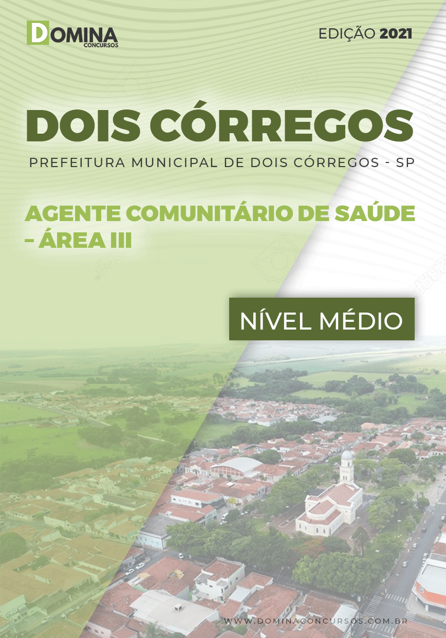 Apostila Pref Dois Córregos SP 2021 Agt Comunitário Saúde Área III