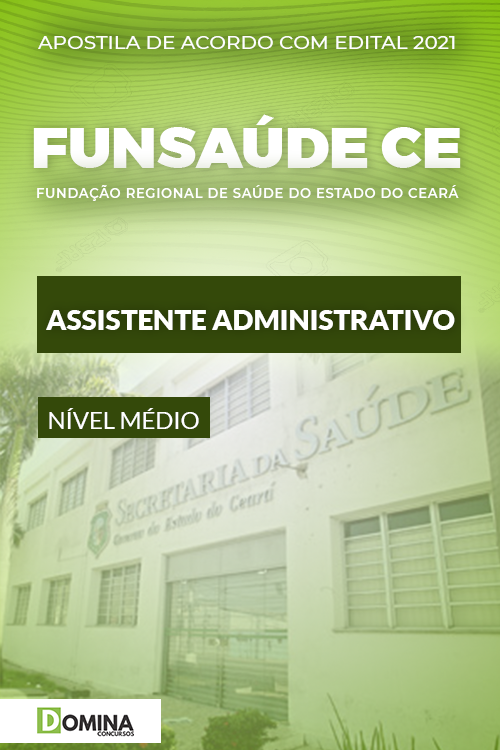 Apostila Concurso FUNSAÚDE CE 2021 Assistente Administrativo