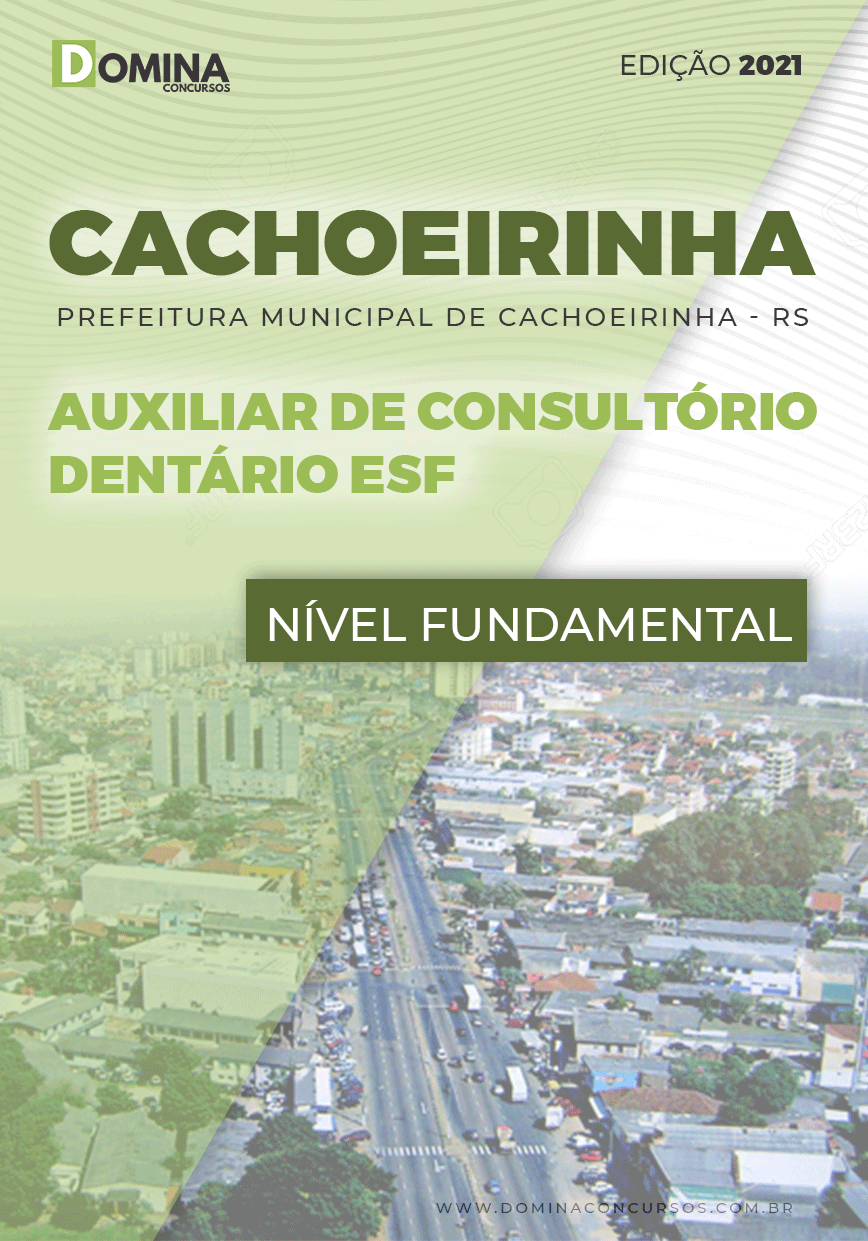 Apostila Pref Cachoeirinha RS 2021 Auxiliar Consultório Dentário ESF
