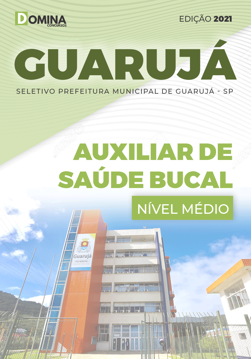 Apostila Seletivo Pref Guarujá SP 2021 Auxiliar de Saúde Bucal