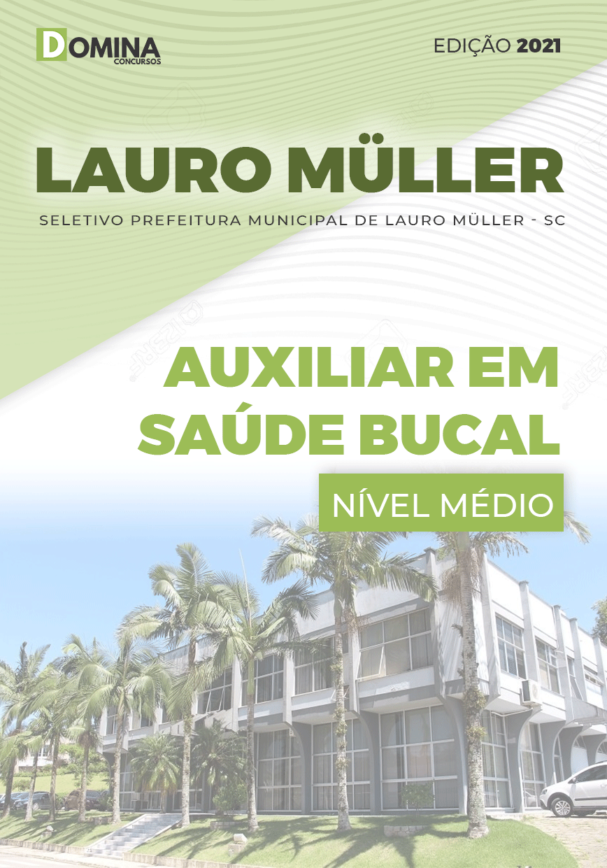 Apostila Pref Lauro Muller SC 2021 Auxiliar em Saúde Bucal