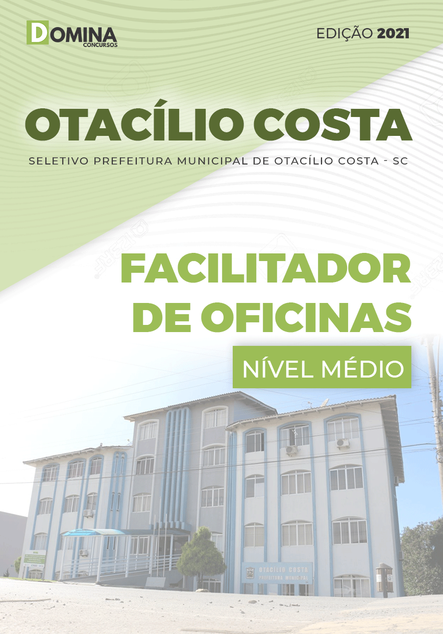 Apostila Pref Otacílio Costa SC 2021 Facilitador de Oficinas