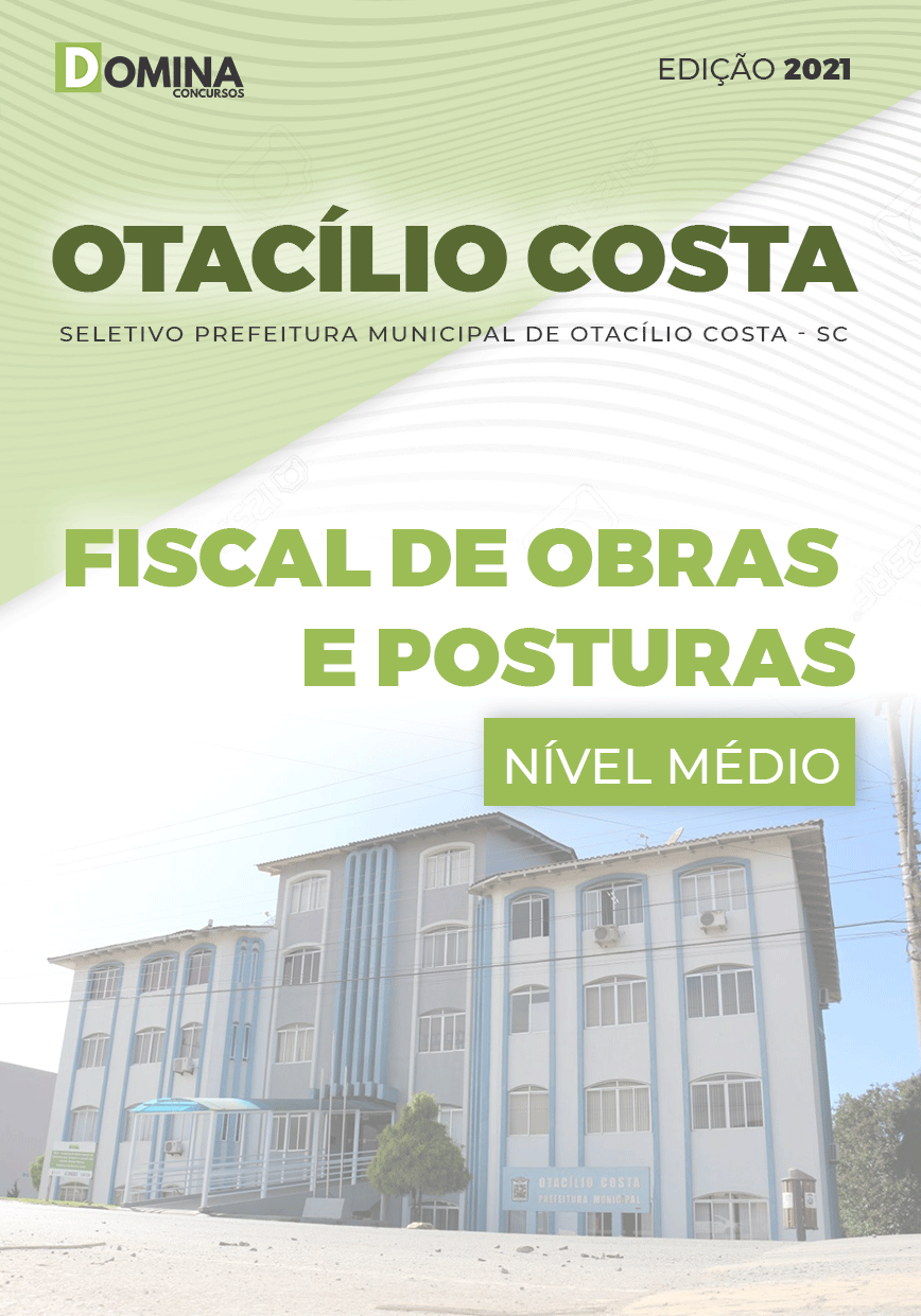 Apostila Pref Otacílio Costa SC 2021 Fiscal de Obras e Posturas