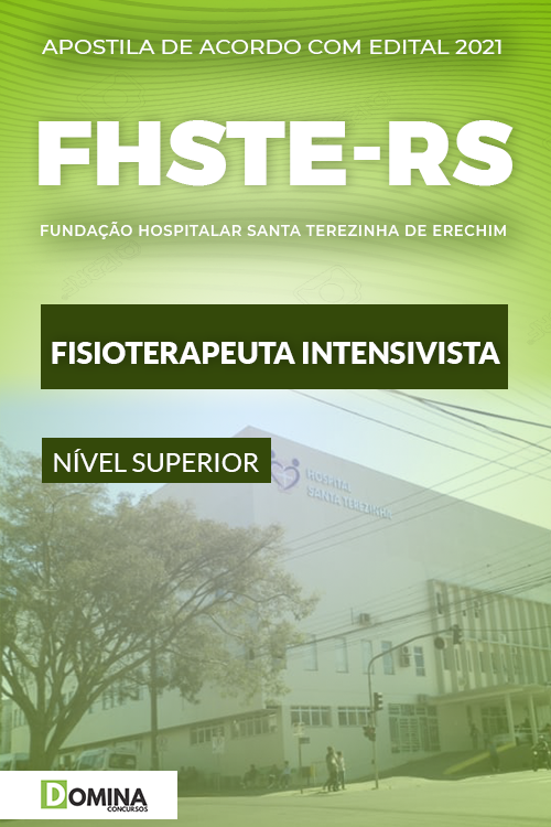 Apostila Concurso FHSTE RS 2021 Fisioterapeuta Intensivista