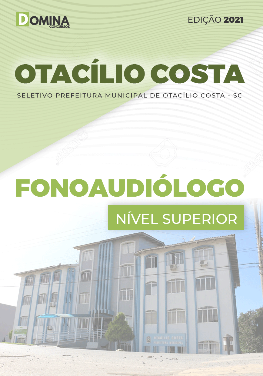 Apostila Seletivo Pref Otacílio Costa SC 2021 Fonoaudiólogo