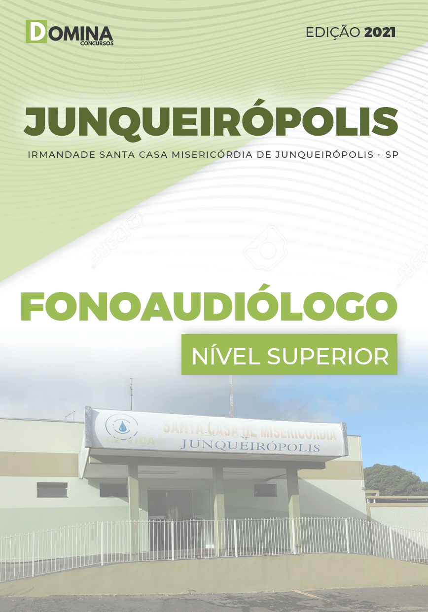 Apostila Seletivo Santa Casa Junqueirópolis SP 2021 Fonoaudiólogo