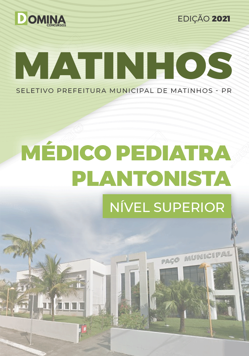 Apostila Pref Matinhos PR 2021 Médico Pediatra Plantonista