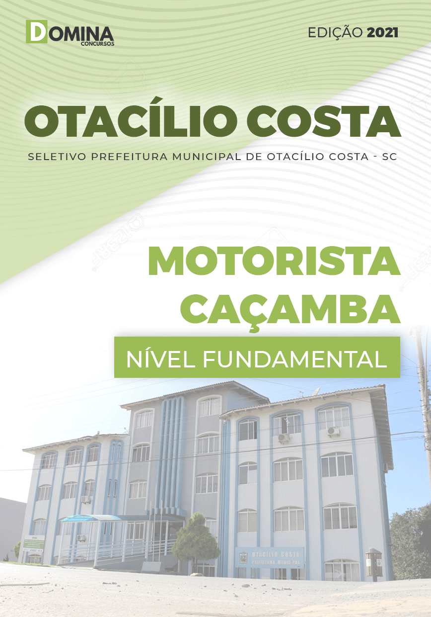 Apostila Seletivo Pref Otacílio Costa SC 2021 Motorista Caçamba