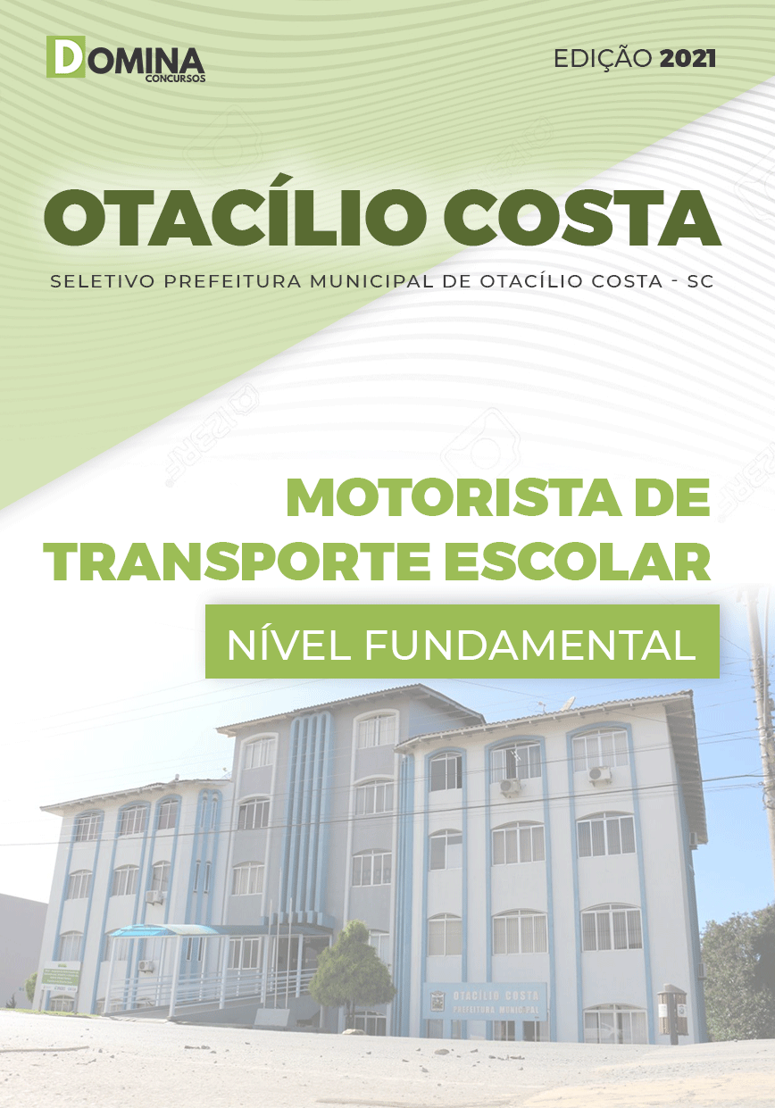 Apostila Pref Otacílio Costa SC 2021 Motorista de Transporte Escolar