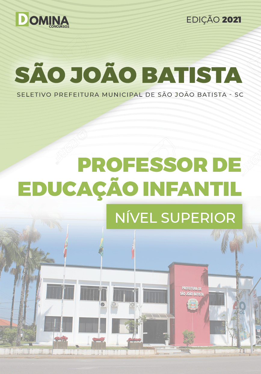 Apostila Pref São João Batista SC 2021 Professor Educação Infantil