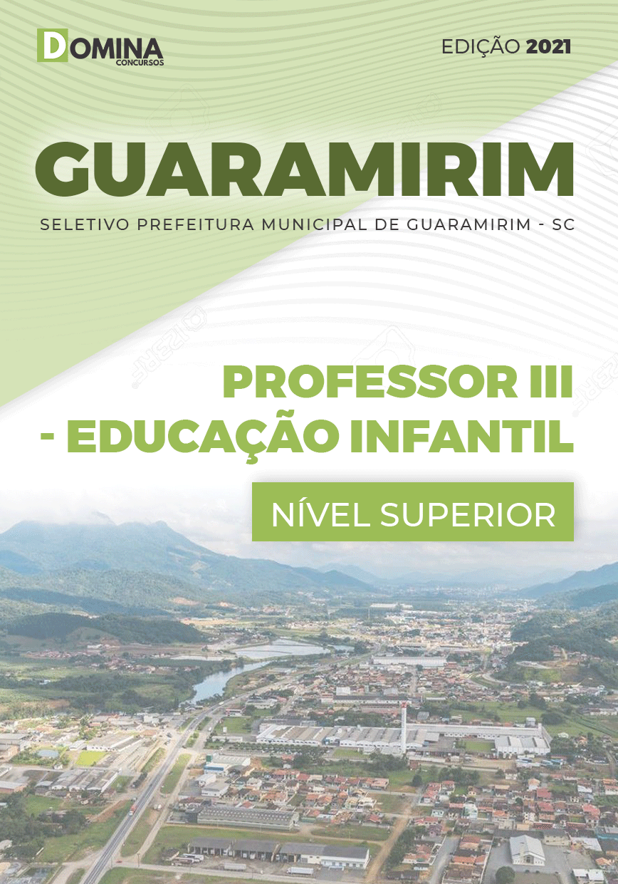 Apostila Pref Guaramirim SC 2021 Professor III Educação Infantil