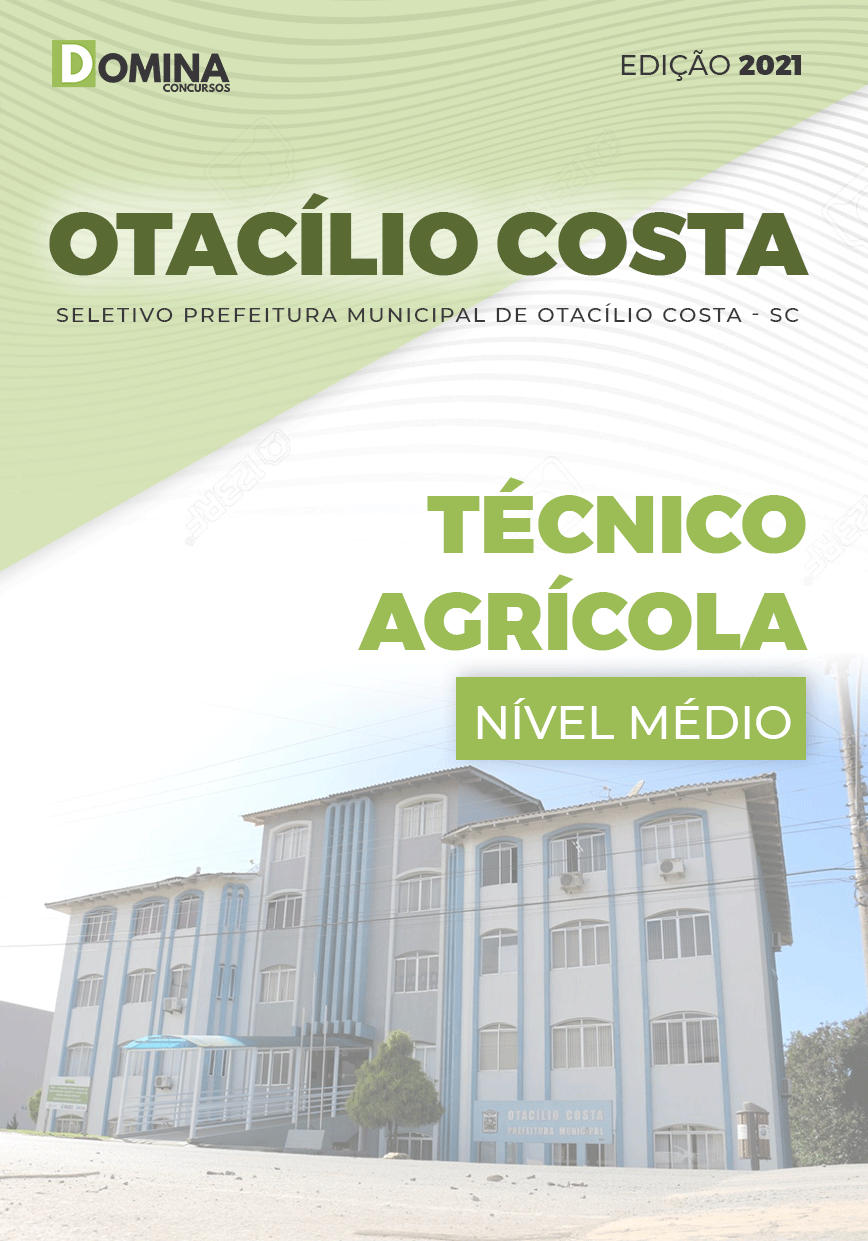 Apostila Seletivo Pref Otacílio Costa SC 2021 Técnico Agrícola
