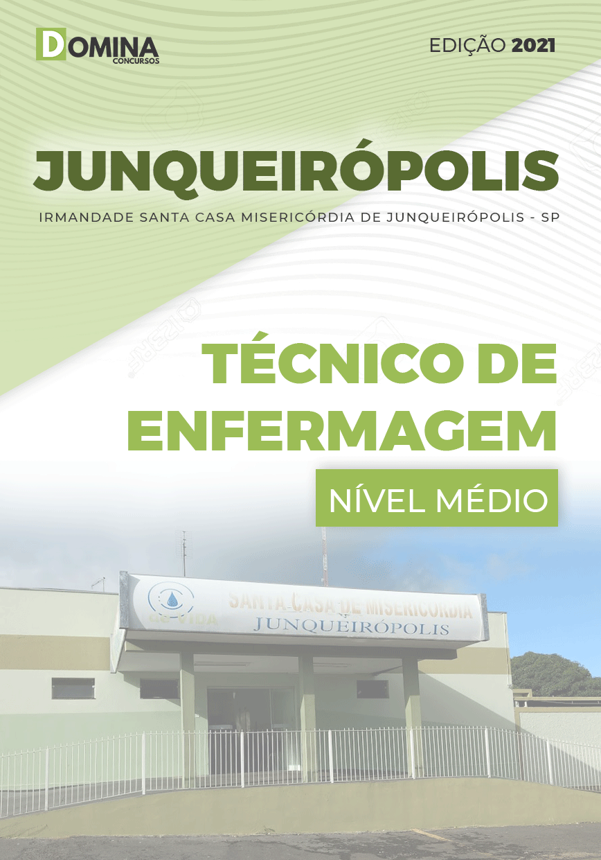 Apostila Santa Casa Junqueirópolis SP 2021 Técnico de Enfermagem