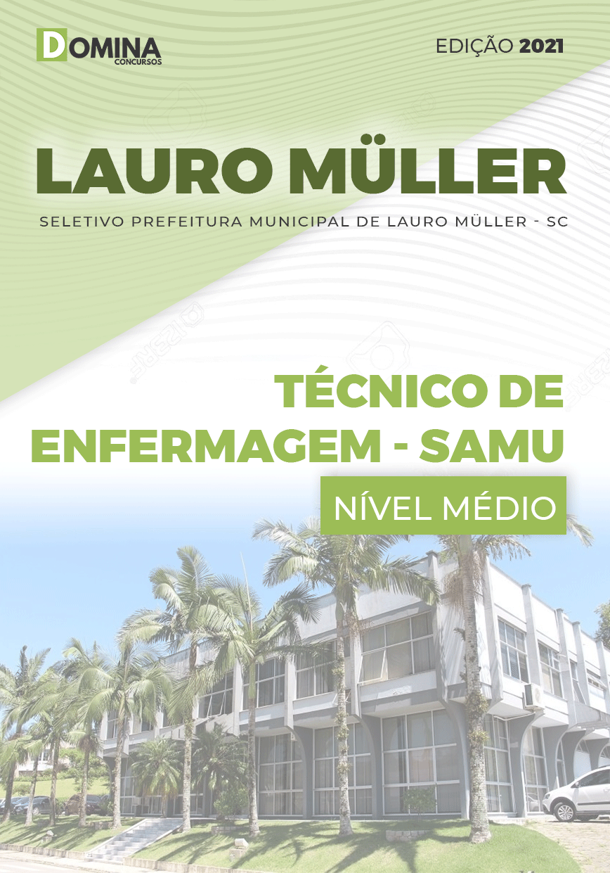 Apostila Pref Lauro Muller SC 2021 Técnico de Enfermagem SAMU