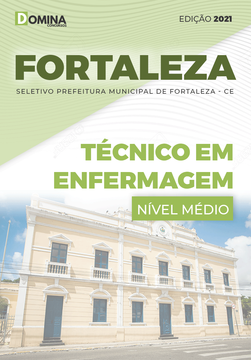 Apostila Pref Fortaleza CE 2021 Técnico em Enfermagem